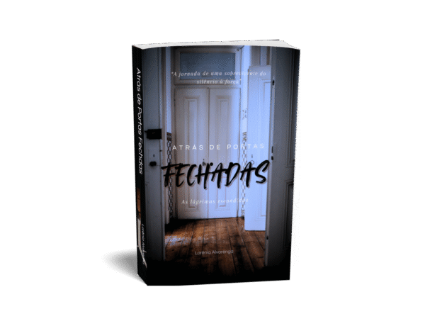 Atrás de Portas Fechadas: As lágrimas escondidas